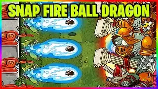 SNAP FIRE BALL DRAGON - Plants vs Zombies 2 Epic Hack