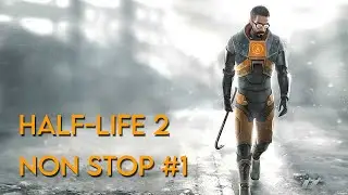 Half-Life 2 NON STOP EN DIRECTO