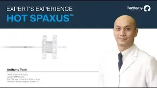 HOT SPAXUS™ STENT - EXPERT'S EXPERIENCE FULL by Dr. Anthony Teoh