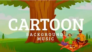 Cartoon Funny Animation Background Music For Videos