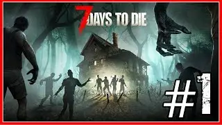 QUITE A SHOCKING EXPERIENCE | 7 DAYS TO DIE SEASON 2 #1