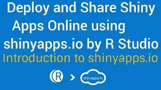 R Shiny Apps Tutorial | Deploy and share shiny apps online | Intro to shinyapps.io
