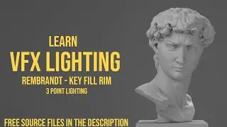 VFX Lighting - Rembrandt 3 point Lighting