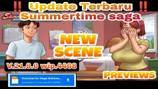 Update Terbaru‼️Summertime saga V0.21.00 terbaru bahasa Indonesia + Save Data (unlock All Gallery)