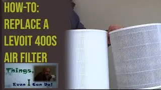 Replace/Clean a Levoit 400S filter - How-To