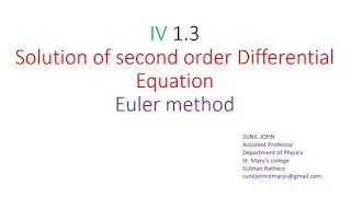 IV 1.3 Second order Differential equation Euler method