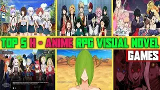 Top 5 H-Anime RPG Visual Novel Games EzrCaGaminG | Anime Visual Novel | Part 2