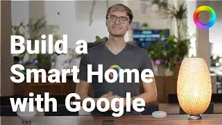 How to build a Smart Home with Google Assistant & Homey