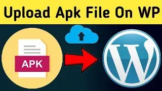 How To Upload Apk File On WordPress Website | Sorry this file type is not permitted Fixed !