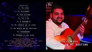 JOSÉ CORTÉS - En busca de mi destino