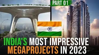 India's Most Impressive Megaprojects in 2023 PART 1