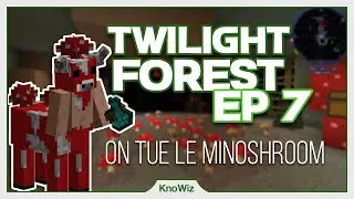 Episode 7 : Battre le minoshroom sans le toucher - Let's Play Twilight Forest 1.16.5 [FR]