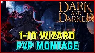 Wizard 1-10 l PvP Montage l Dark and Darker