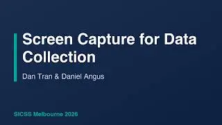 Screen Capture for Data Collection - Dan Tran and Dan Angus