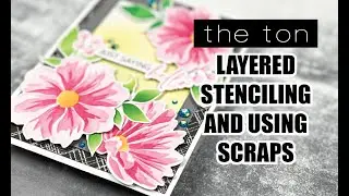 Layered Stenciling + Using Scraps