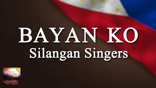BAYAN KO - Silangan Singers (Lyric Video) OPM