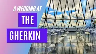 A Wedding at London's The Gherkin - panoramic views over London