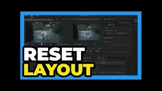 Premiere Pro CC ： How to Reset Layout ⧸ Workspace Restore Lost Windows and Panels