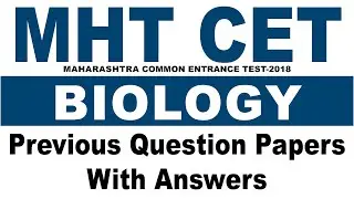 MHT CET 2018  BIOLOGY  Question Papers With Answers