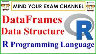 DataFrames in R Programming Language | Adding new row & column to a DataFrame | Beginner R tutorial