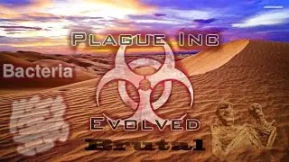 Plague Inc Evolved Saudi Butt Sweat bacteria (brutal)