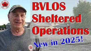 BVLOS Sheltered Operations: New capability in 2025 for Advanced Canadian Drone Pilots