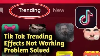 Tik Tok Trending Effects Not Working Problem Solved