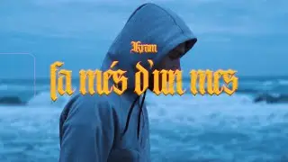 KRAM - FA MÉS D'UN MES (DIR BY MONFEVISUALS)