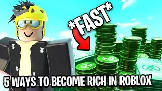5 FASTEST Ways To Become RICH in Roblox 2020