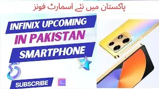 Infinix Upcoming Smartphone in Pakistan 2023