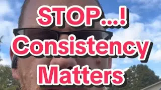 STOP! How I won at life by being consistent with my actions…