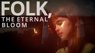 Folk, The Eternal Bloom