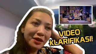 VIDEO KLARIFIKASI !!! JADI YANG SEBENERNYA TUH GINI..