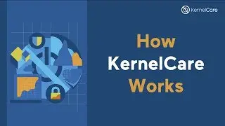 How KernelCare Works in 60 seconds