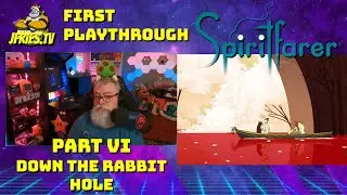 Spiritfarer - Part VI - Down the Rabbit Hole