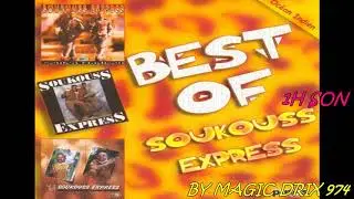 Soukouss Express Best Of 2017 1H Soukouss MAGIC DRIX 974