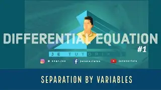DE Tutorials #1 - Separation of Variables | Differential Equation (Part 4)