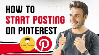 How to Start Posting on Pinterest for Beginners 2025– Simply Quick Tutorial