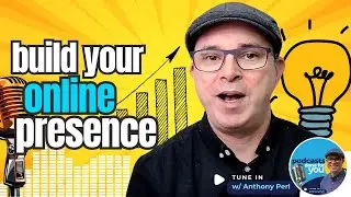 How to build an online presence | podcast tips | Episode 11