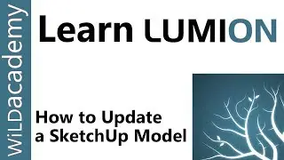 How to Update a SketchUp Model in Lumion