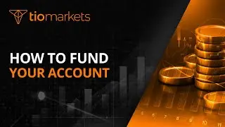 How to fund your TIOmarkets trading account