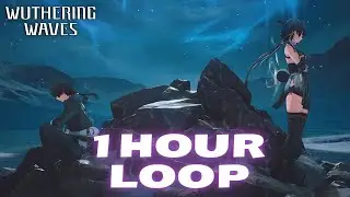 Wuthering Waves 2.0 Login OST 1 Hour Loop | Rinascita Update