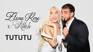 ELENA ROSE & Alleh - TUTUTU (Official Visualizer)