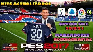 PES 2017 | SIDER | MARCADORES | KITS ACTUALIZADOS | NUEVO OPTION FILE | SMOKE PATCH17.3.5