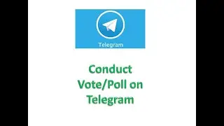 How to Create an Interactive Vote/Poll on Telegram
