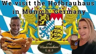 Visiting Hofbrauhaus in Munich Germany on our Trip of a Lifetime!