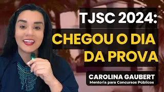 TJSC 2024: ESTRATÉGIA PARA A PROVA (Mentalidade e Execução) Carolina Gaubert