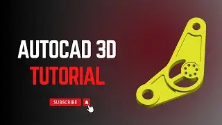AutoCAD 3D Tutorials For Mechanical Engineers