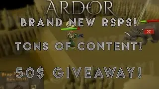 Ardor RSPS: NEW RSPS / TONS OF CONTENT / 50$ GIVEAWAY!!