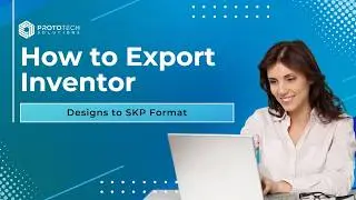 How to Export Autodesk Inventor Designs to SKP Format